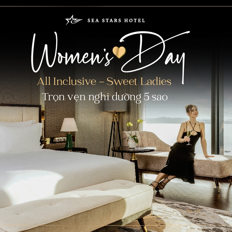 8/3 Sweet Ladies - All Inclusive - Trọn vẹn nghỉ dưỡng 5 sao